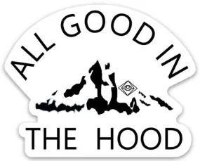 All Good in the Hood (Version 2) Sticker